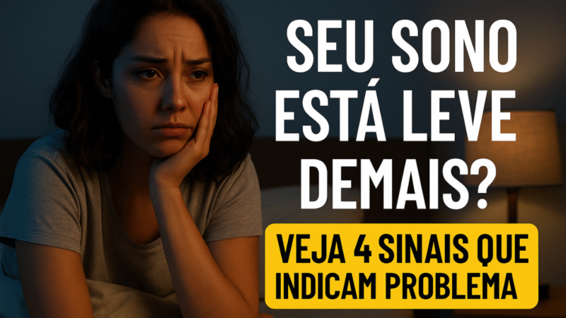Seu sono está leve demais? Descubra os sinais ocultos